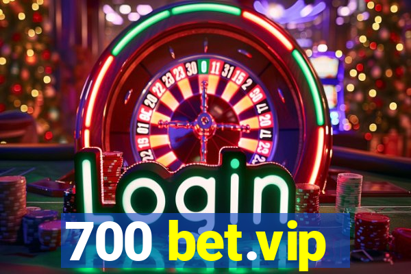 700 bet.vip