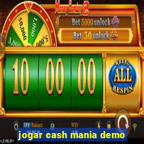 jogar cash mania demo