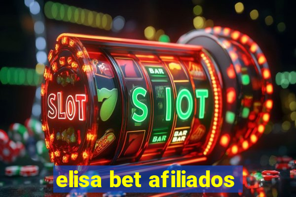 elisa bet afiliados