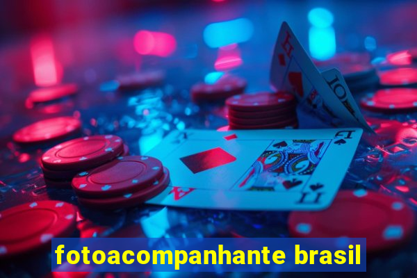 fotoacompanhante brasil