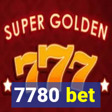 7780 bet