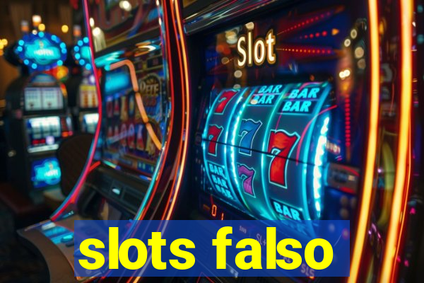 slots falso