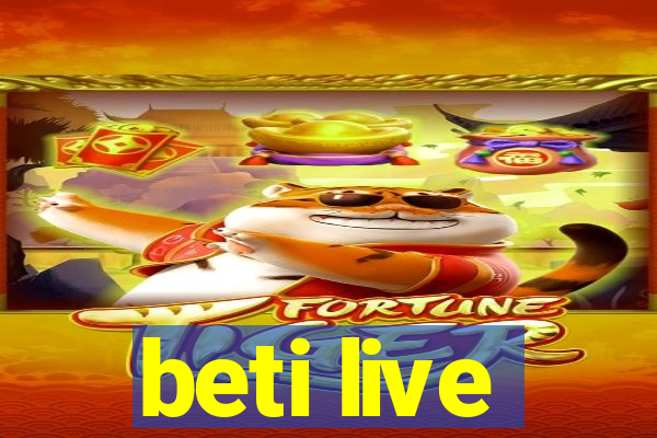 beti live