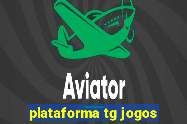 plataforma tg jogos