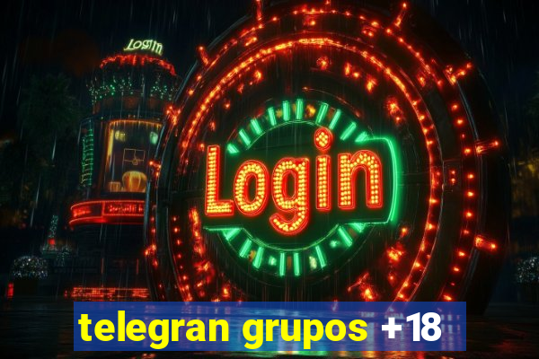 telegran grupos +18