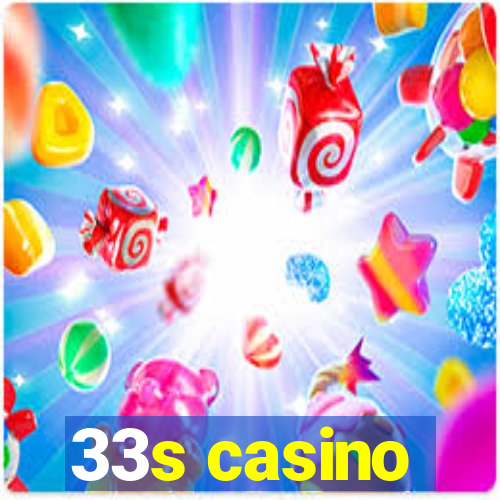 33s casino