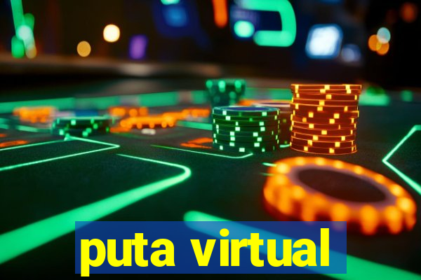 puta virtual