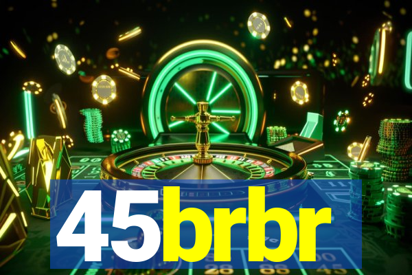 45brbr