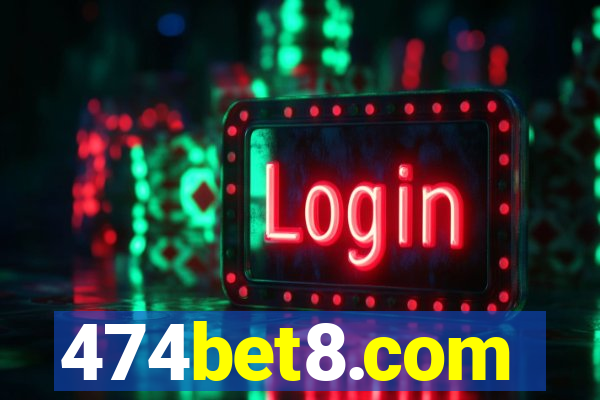 474bet8.com