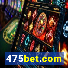 475bet.com