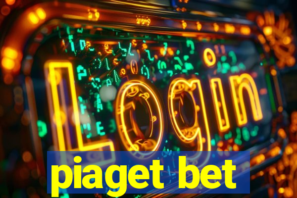 piaget bet