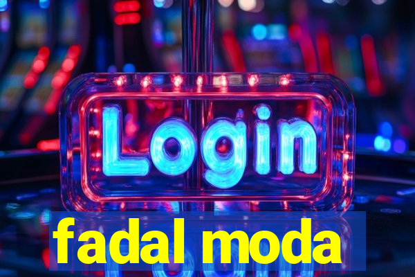 fadal moda