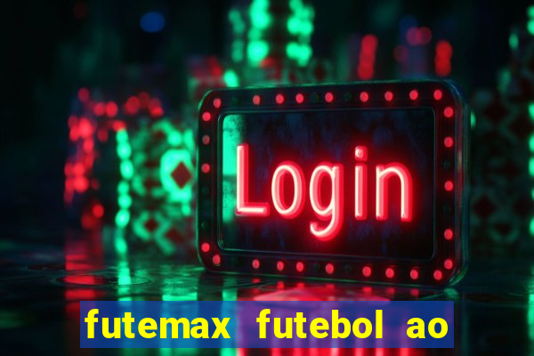 futemax futebol ao vivo sem anuncio