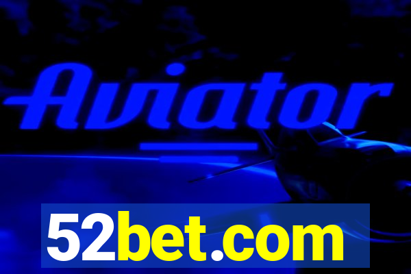 52bet.com