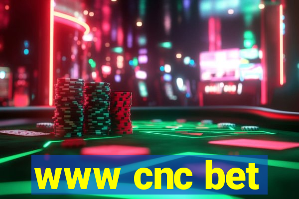 www cnc bet