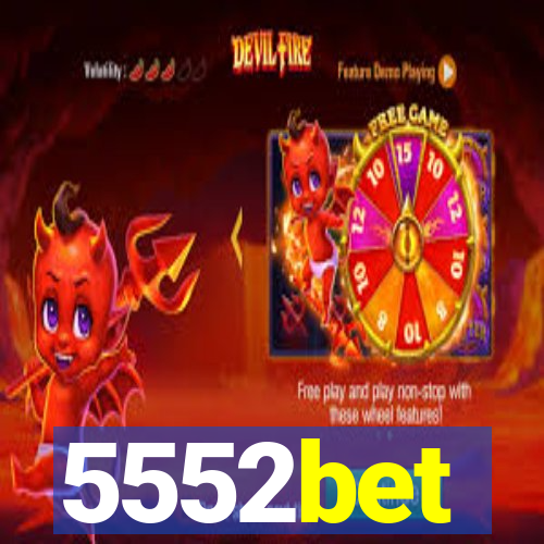 5552bet