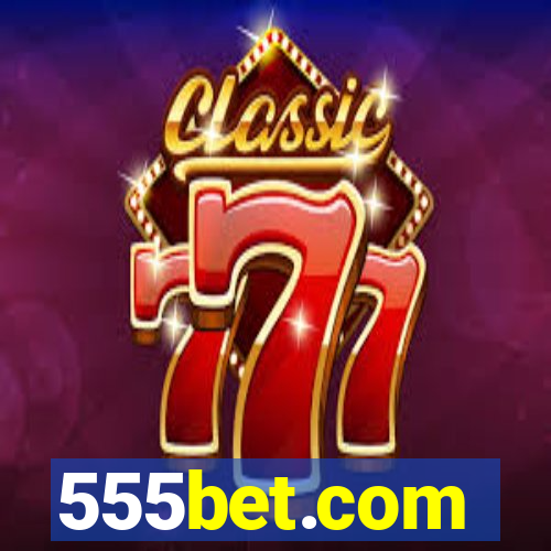 555bet.com