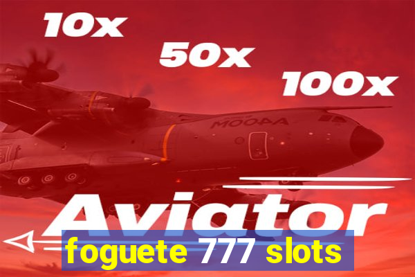 foguete 777 slots