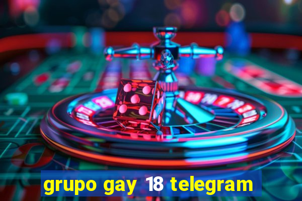 grupo gay 18 telegram