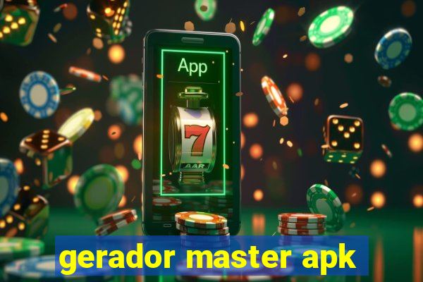 gerador master apk