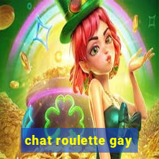 chat roulette gay