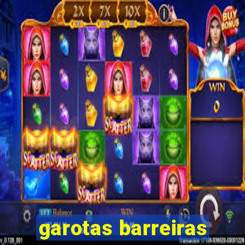 garotas barreiras