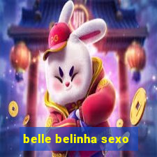 belle belinha sexo