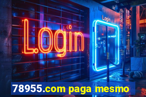 78955.com paga mesmo