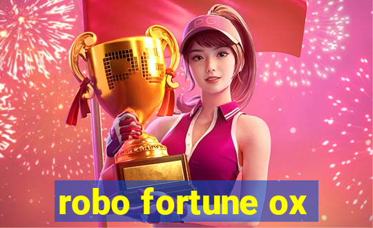 robo fortune ox