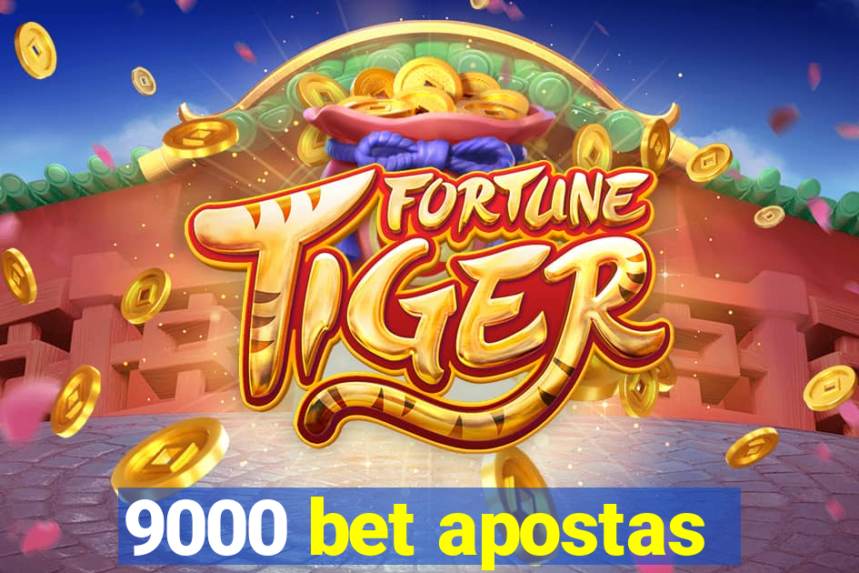 9000 bet apostas