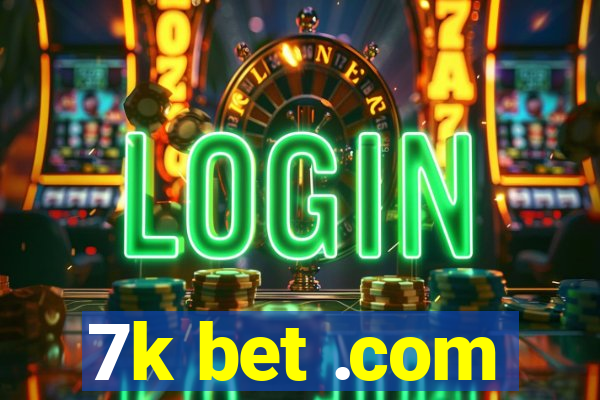 7k bet .com