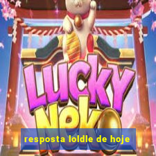 resposta loldle de hoje