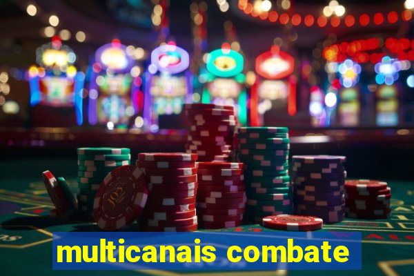 multicanais combate