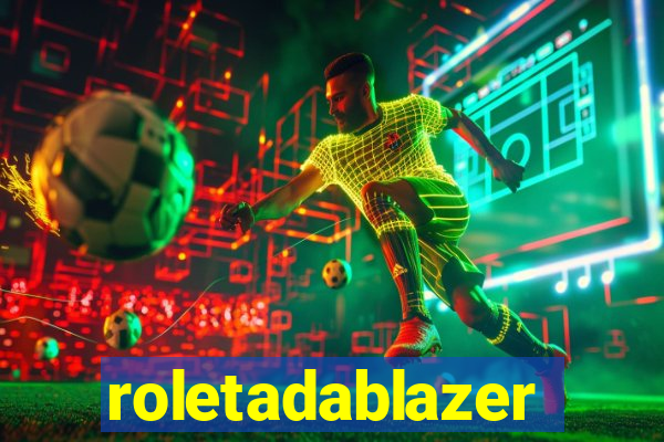 roletadablazer