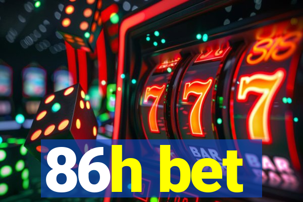 86h bet