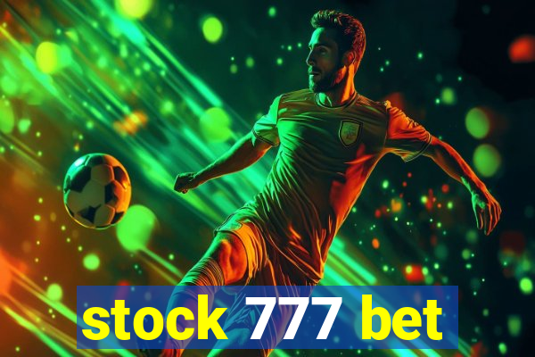 stock 777 bet