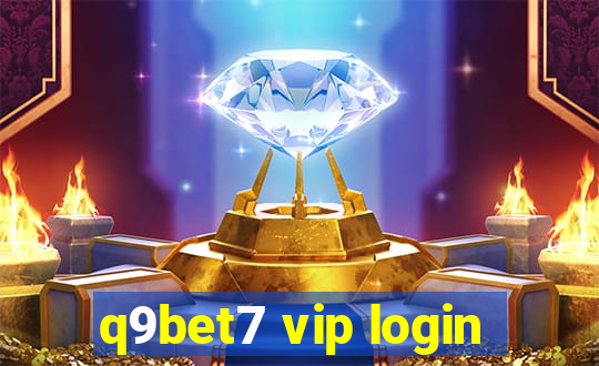 q9bet7 vip login