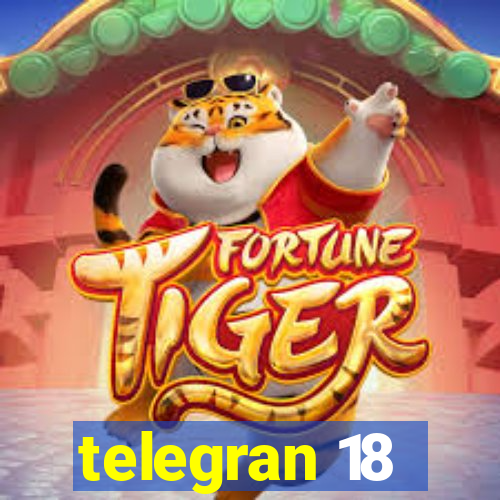 telegran 18