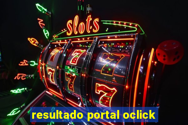 resultado portal oclick