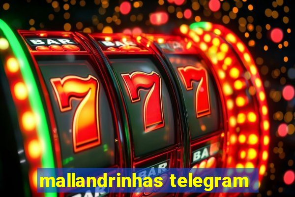 mallandrinhas telegram