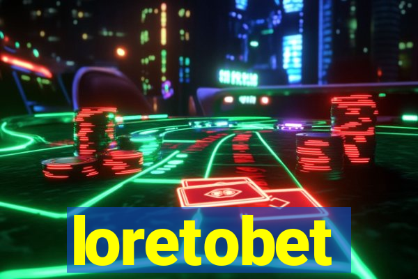 loretobet