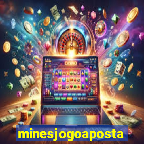 minesjogoaposta