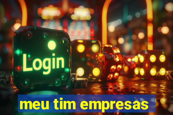 meu tim empresas