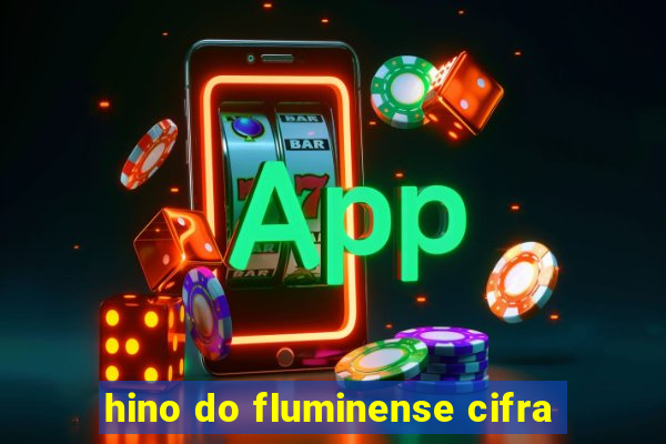 hino do fluminense cifra