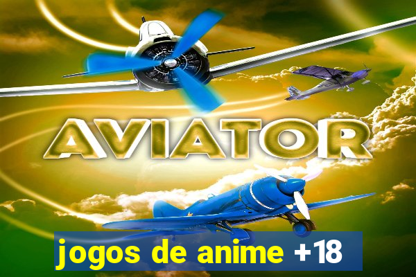 jogos de anime +18