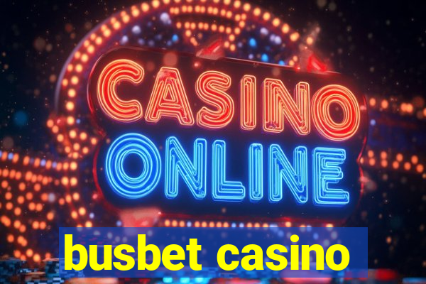 busbet casino