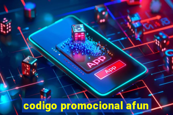 codigo promocional afun