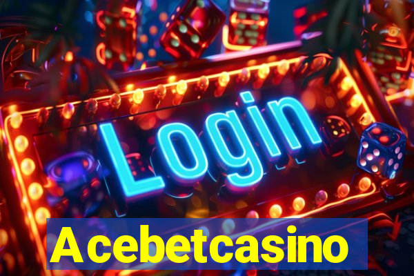 Acebetcasino