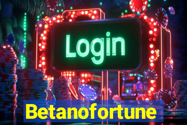 Betanofortune