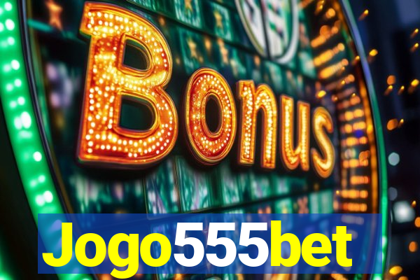 Jogo555bet